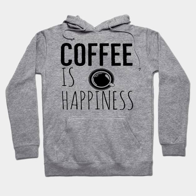 Coffee Is Happiness Funny Hoodie by Happy - Design